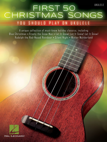 First 50 Christmas Songs You Should Play On Ukulele