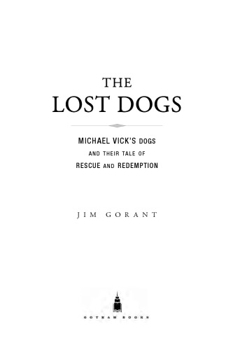 The Lost Dogs Jim Gorant