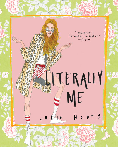 Literally Me First Touchstone Hardcover Edition Julie Houts