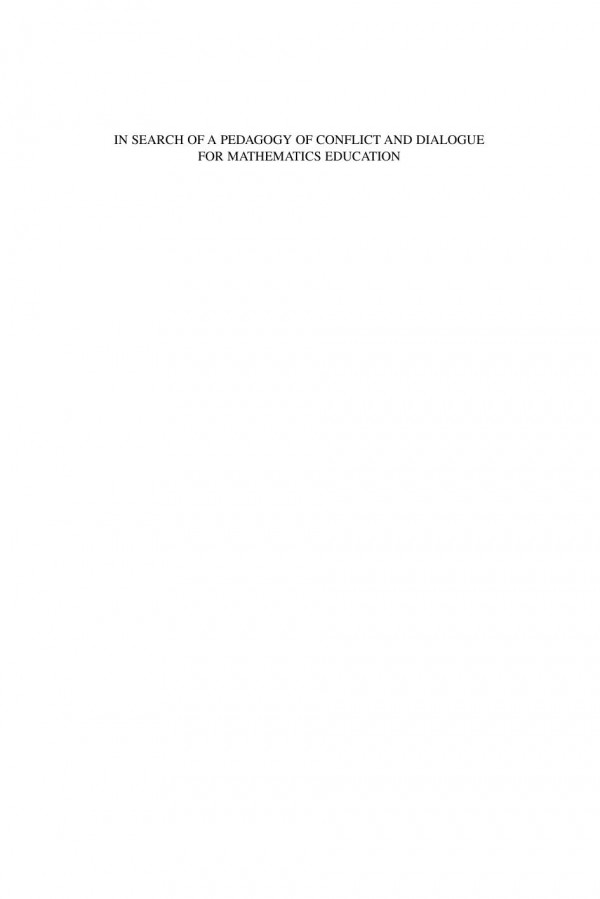 In Search Of A Pedagogy Of Conflict And Dialogue For Mathematics Education 1st Edition Renuka Vithal Auth