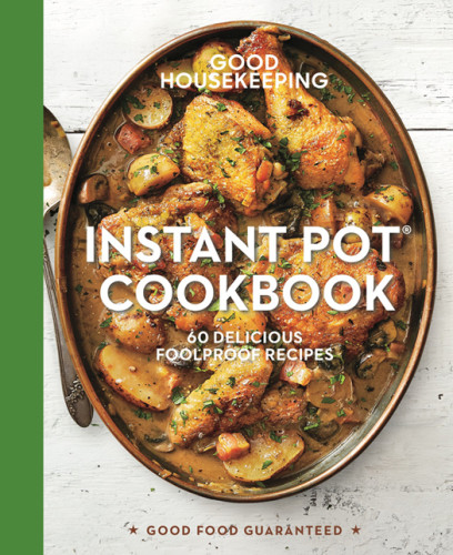 Instant Pot Cookbook Good Housekeeping