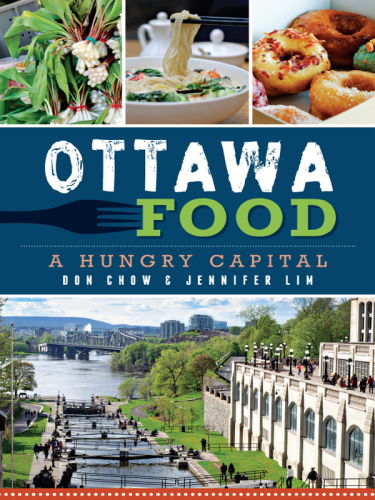 Ottawa Food A Hungry Capital Don Chow Jennifer Lim