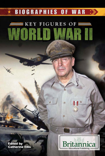 Key Figures Of World War Ii Ellis Catherine