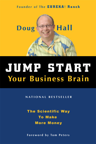 Jump Start Your Business Brain The Scientific Way To Make More Money Hall