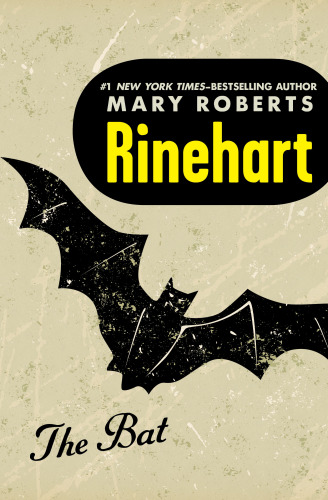 The Bat Rinehart Mary Roberts