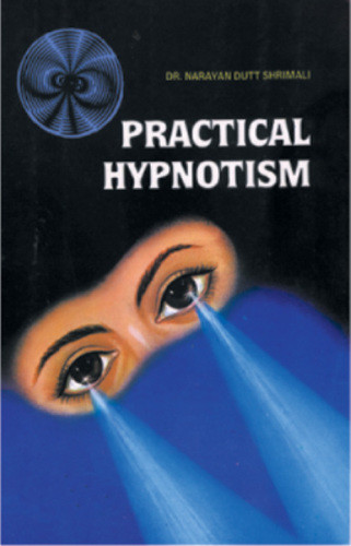 Practical Hypnotism Dr Narayan Dutt Shrimali