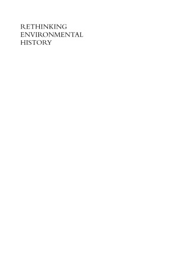 Rethinking Environmental History Worldsystem History And Global Environmental Change Hornborg