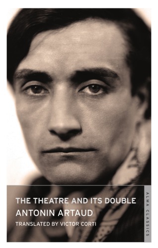 The Theatre And Its Double Essays Calder Johnartaud Antonin