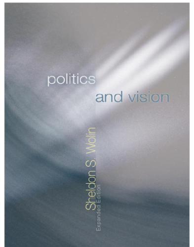 Politics And Vision Continuity And Innovation In Western Political Thought Brown