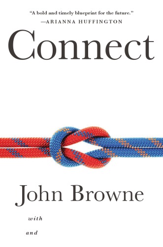Connect How Companies Succeed By Engaging Radically With Society First Edition Browne