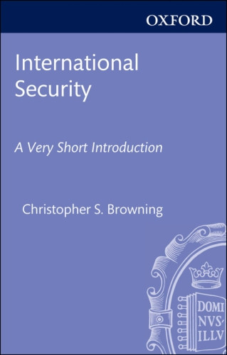International Security A Very Short Introduction 1 Ed Browning