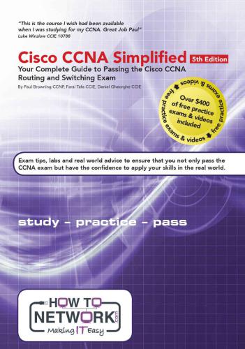 Cisco Ccna Simplified Your Complete Guide To Passing The Cisco Ccna Routing And Switching Exam 5th Edition Browning