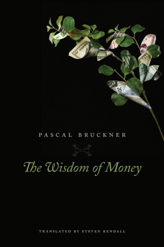 The Wisdom Of Money Bruckner Pascalrendall Steven