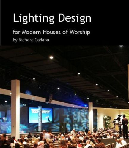 Lighting Design For Modern Houses Of Worship Cadena Richard