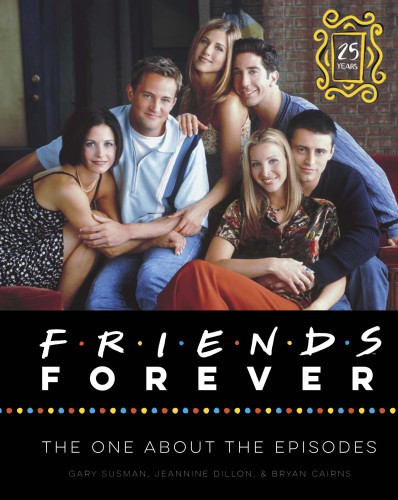 Friends Forever The One About The Episodes Cairns Bryandillon