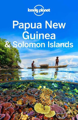 Lonely Planet Papua New Guinea Solomon Islands 10th Edition Brown