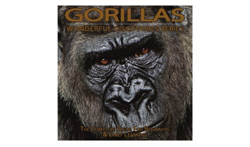 Gorillas The Complete Guide For Beginners Early Learning Brown