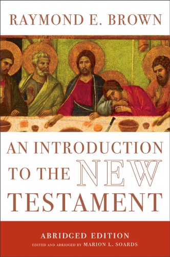 Introduction To The New Testament The Abridged Edition Brown