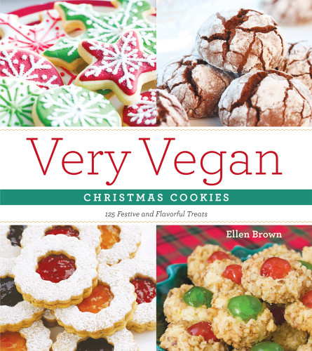 Very Vegan Christmas Cookies 125 Festive And Flavorful Treats Brown