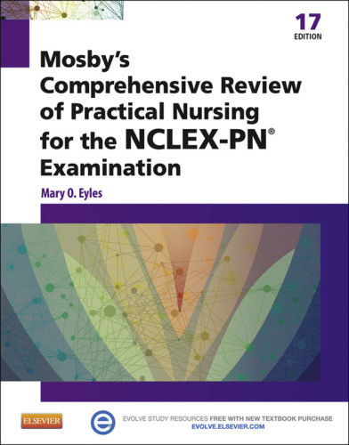 Mosbys Comprehensive Review Of Practical Nursing For The Nclexpn Examination Seventeenth Edition Eyles