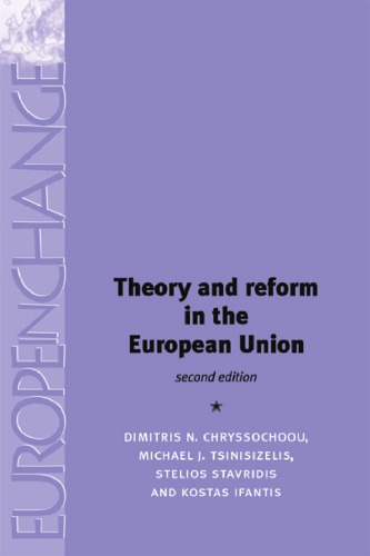 Theory And Reform In The European Union Second Edition European Unionchryssochoou