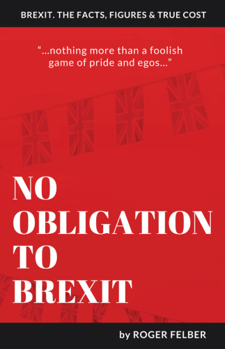 No Obligation To Brexit European Unionfelber Roger