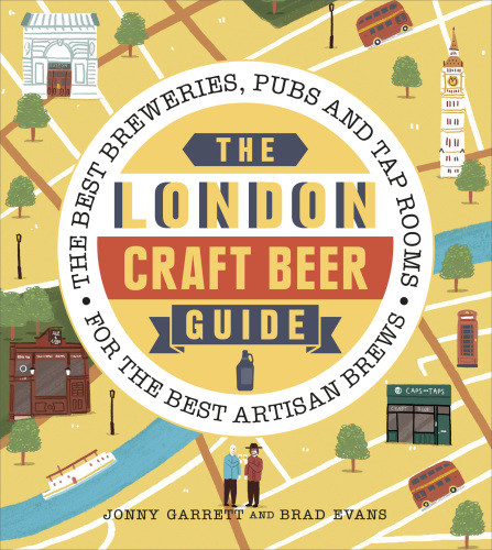 The London Craft Brewers Beers Culture Evans Bradgarrett Jonny