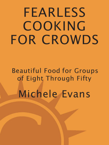 Fearless Cooking For Crowds Evans Michele