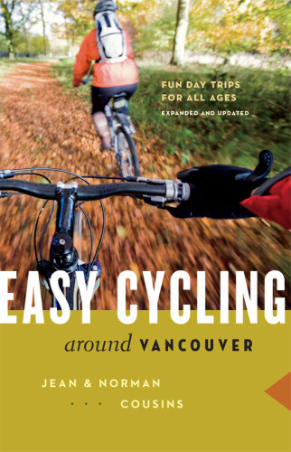 Easy Cycling Around Vancouver Fun Day Trips For All Ages Cousins