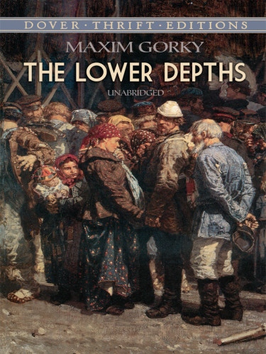 The Lower Depths Jenny Covan Maksim Gorky