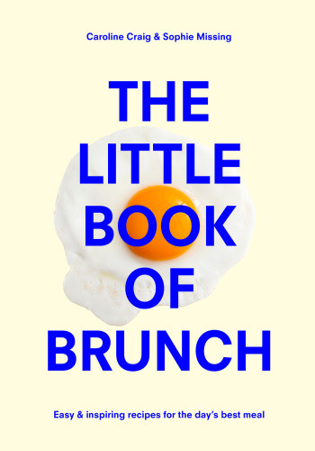 The Little Book Of Brunch Sophie Missing Caroline Craig
