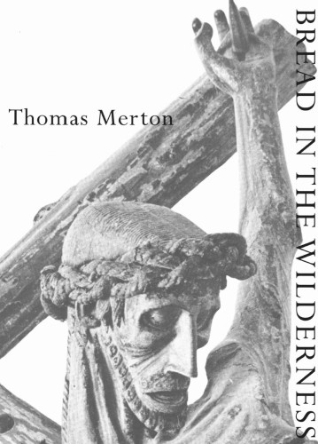 Bread In The Wilderness Catholic Churchmerton Thomas