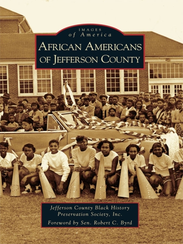 African Americans Of Jefferson County Jefferson County Black History Preservation Society W Va