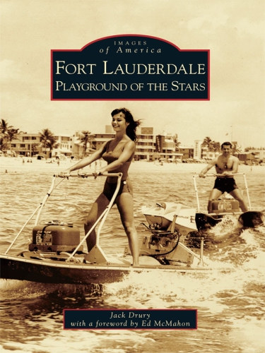 Fort Lauderdale Playground Of The Stars Drury Jack