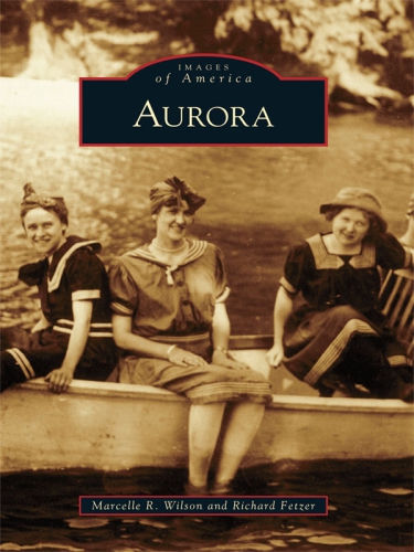 Aurora Marcelle R Wilson Richard Fetzer