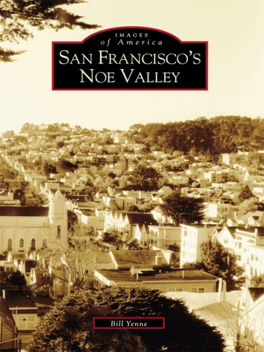 San Franciscos Noe Valley Yenne Bill
