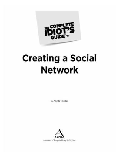 The Complete Idiots Guide To Creating A Social Network Angela Crocker