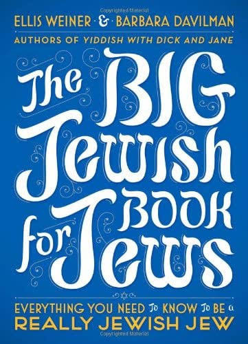 The Big Jewish Book For Jews Ellis Weiner Barbara Davilman