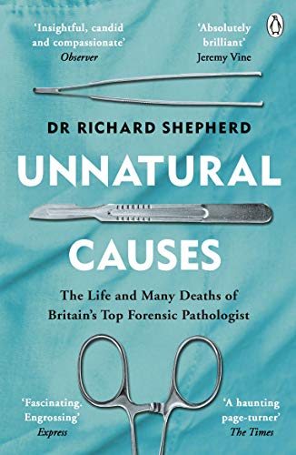 Unnatural Causes 2nd Edition Richard Shepherd