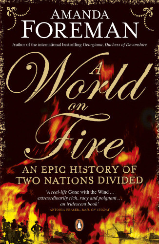A World On Fire Amanda Foreman
