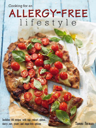 Cooking For An Allergyfree Lifestyle Forman Tammi