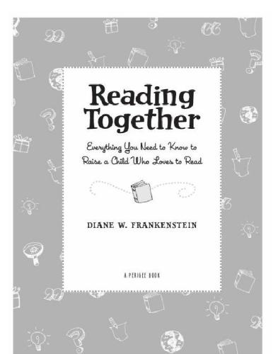 Reading Together Everything You Need To Know To Raise A Child Who Loves To Read Frankenstein