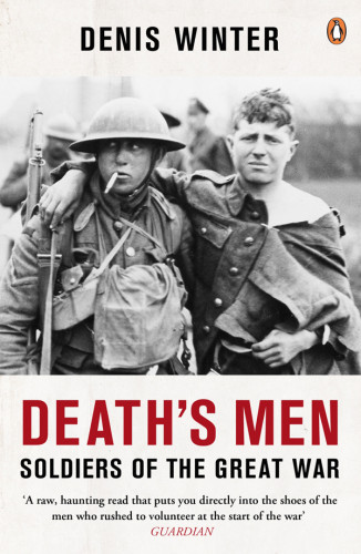 Deaths Men Soldiers Of The Great War Denis Winter