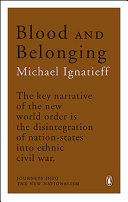 Blood And Belonging Ignatieff Michael