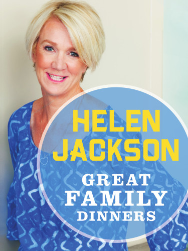 Great Family Dinners Helen Jackson