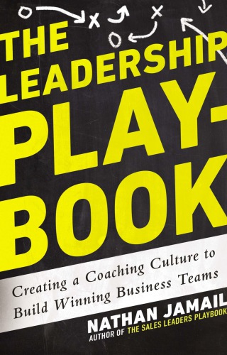 The Leadership Playbook Jamail Nathan