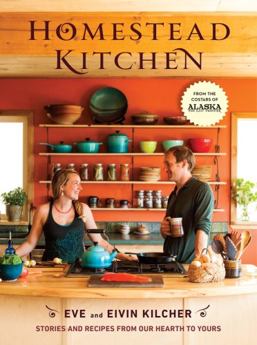Homestead Kitchen Eivin Kilcher Eve Kilcher