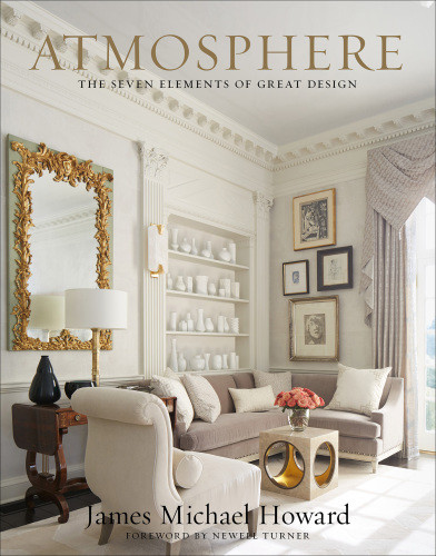 Atmosphere The Seven Elements Of Great Design James Michael Howard