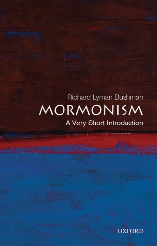 Mormonism A Very Short Introduction Church Of Jesus Christ Of Latterday Saintsbushman