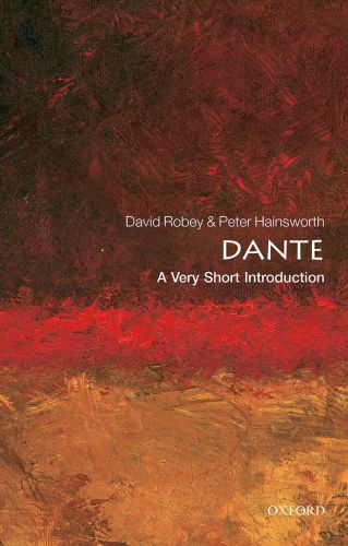 Dante A Very Short Introduction Peter Hainsworth David Robey